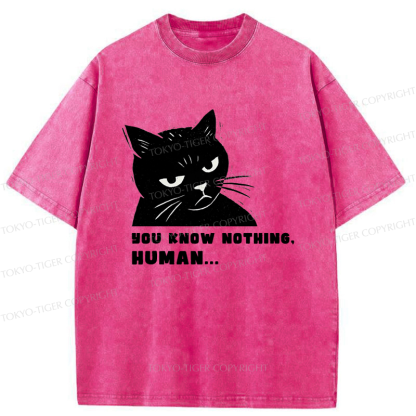 Tokyo-Tiger Cat:You Know Nothing,Human Washed T-Shirt