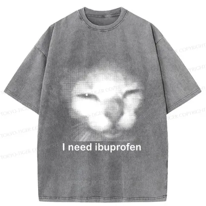 Tokyo-Tiger Blurry Cat Need Ibuprofen Washed T-Shirt