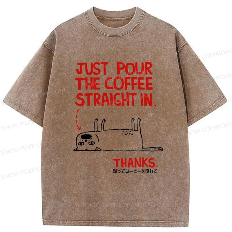 Tokyo-Tiger Pour Coffee Into My Mouth Washed T-Shirt Sale