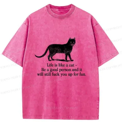 Tokyo-Tiger Life Is Like A Cat Washed T-Shirt