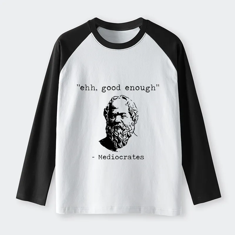 Tokyo-Tiger Mediocrates Meme Raglan Long Sleeve T-shirt