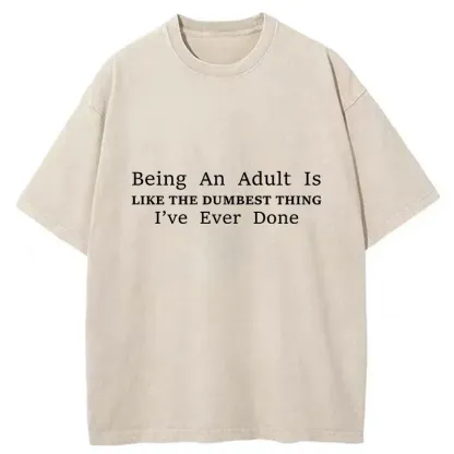 Tokyo-Tiger Stupidest Thing In Life Washed T-Shirt