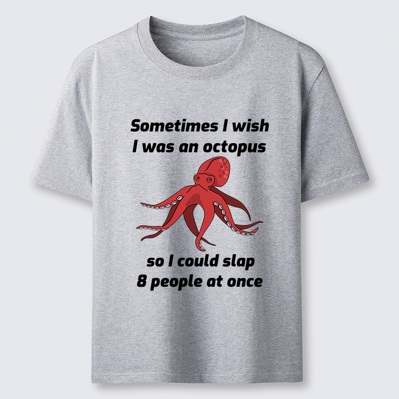 Tokyo-Tiger Sometimes l Wish I Was An Octopus Classic T-Shirt