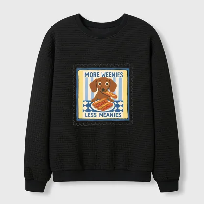 Tokyo-Tiger More Weenies Less Meanies Waffle Sweatshirt