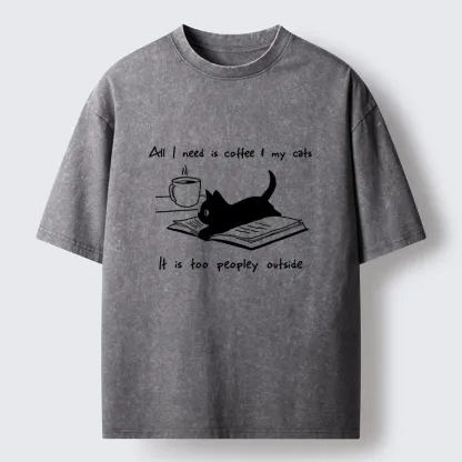 Tokyo-Tiger I Need Is Coffee And My Cat Washed T-Shirt