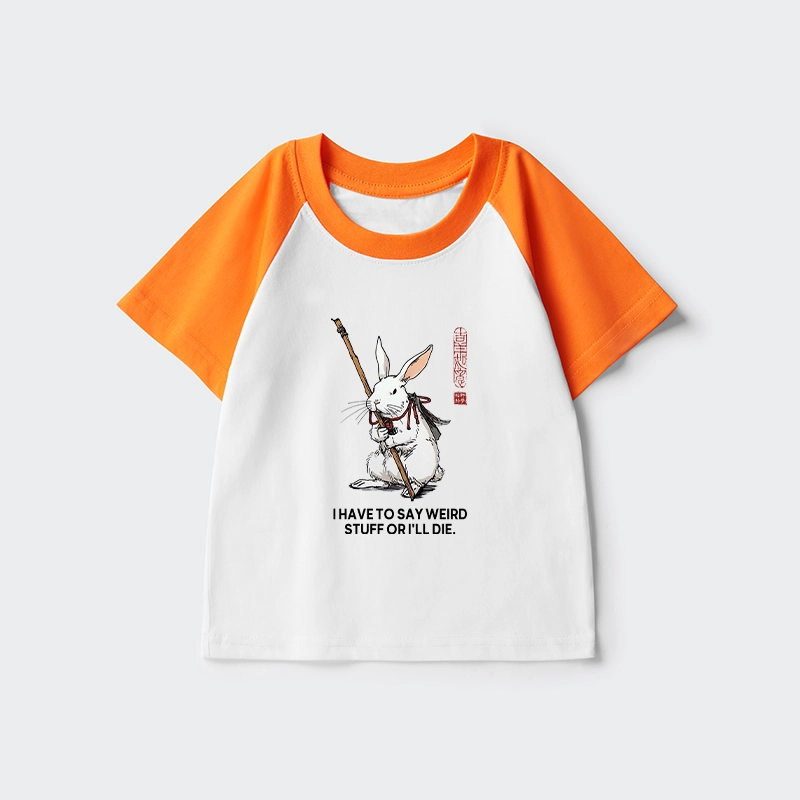 Tokyo-Tiger Rabbit Gotta Say Weird Stuff Or Die Kids Raglan T-shirt