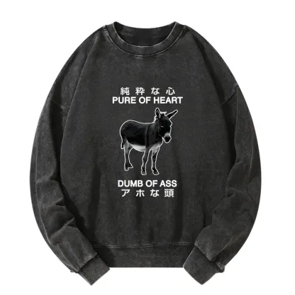Tokyo-Tiger Pure Of Heart Dumb Of Ass Washed Sweatshirt