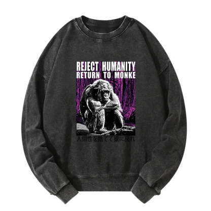 Tokyo-Tiger Reject Humanity Return To Monkey Japan Washed Sweatshirt
