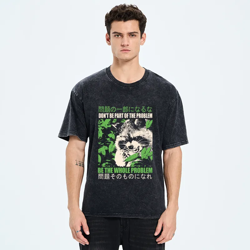 Tokyo-Tiger Don It Be Part Of The Problem Washed T-Shirt