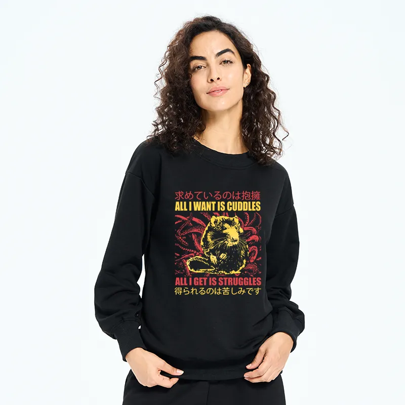 Tokyo-Tiger All I Want Is Cuddles Sweatshirt