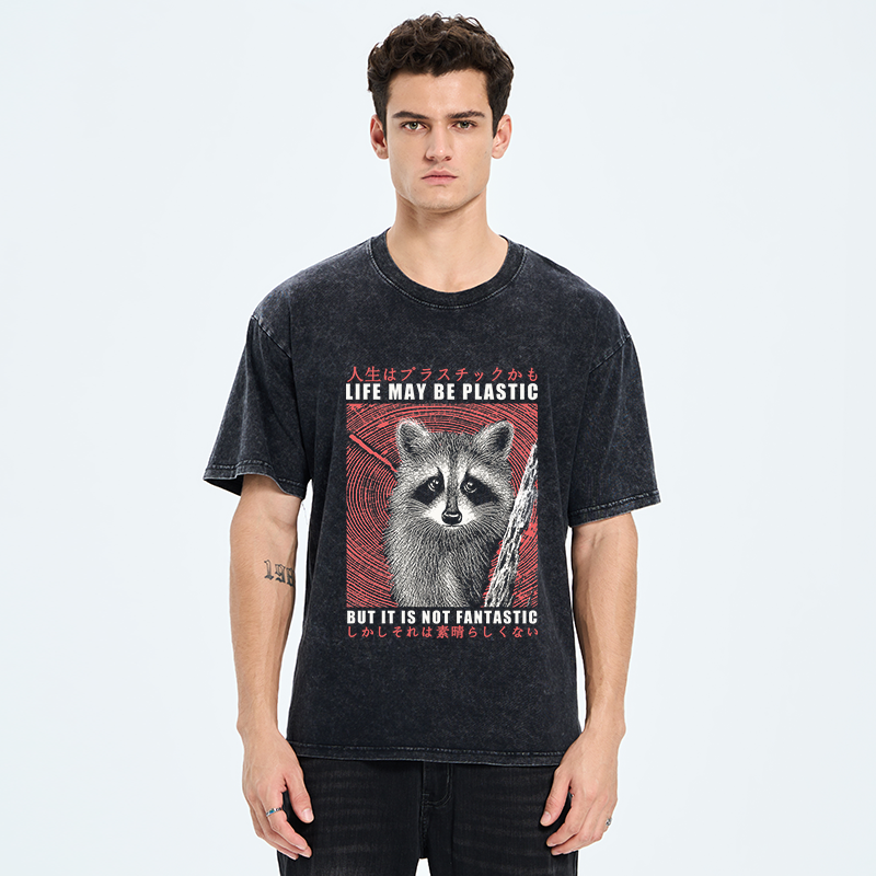 Tokyo-Tiger Life May Be Plastic But It Is Not Fantastic Washed T-Shirt