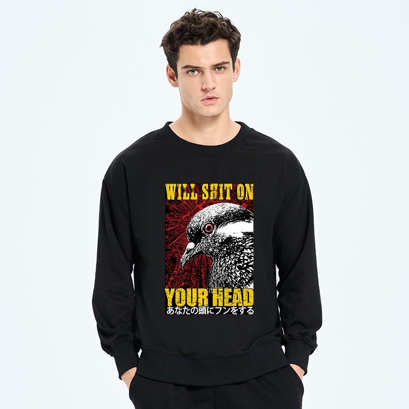 Tokyo-Tiger Pigeon Will Shit On Your Head Sweatshirt