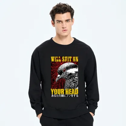 Tokyo-Tiger Pigeon Will Shit On Your Head Sweatshirt
