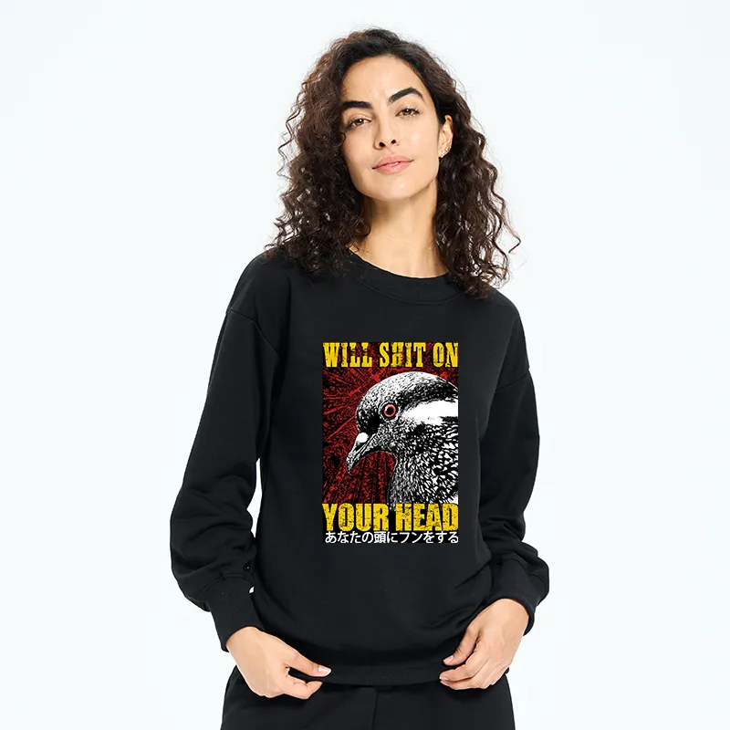 Tokyo-Tiger Pigeon Will Shit On Your Head Sweatshirt