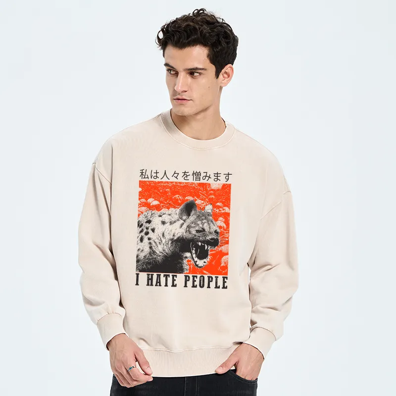 Tokyo-Tiger A Hyena That Hates Humans Washed Sweatshirt
