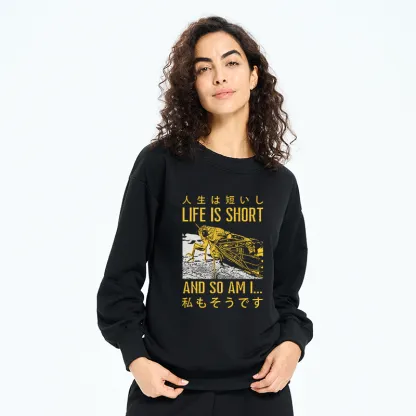 Tokyo-Tiger A Grasshopper With A Short Life Sweatshirt
