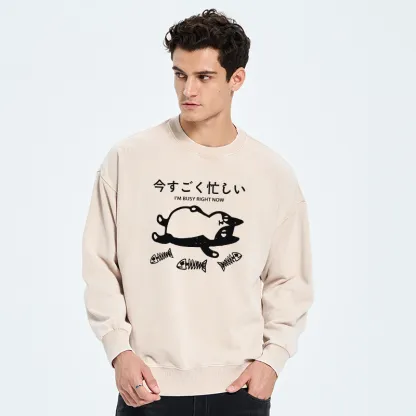 Tokyo-Tiger I'm Busy Right Now Washed Sweatshirt