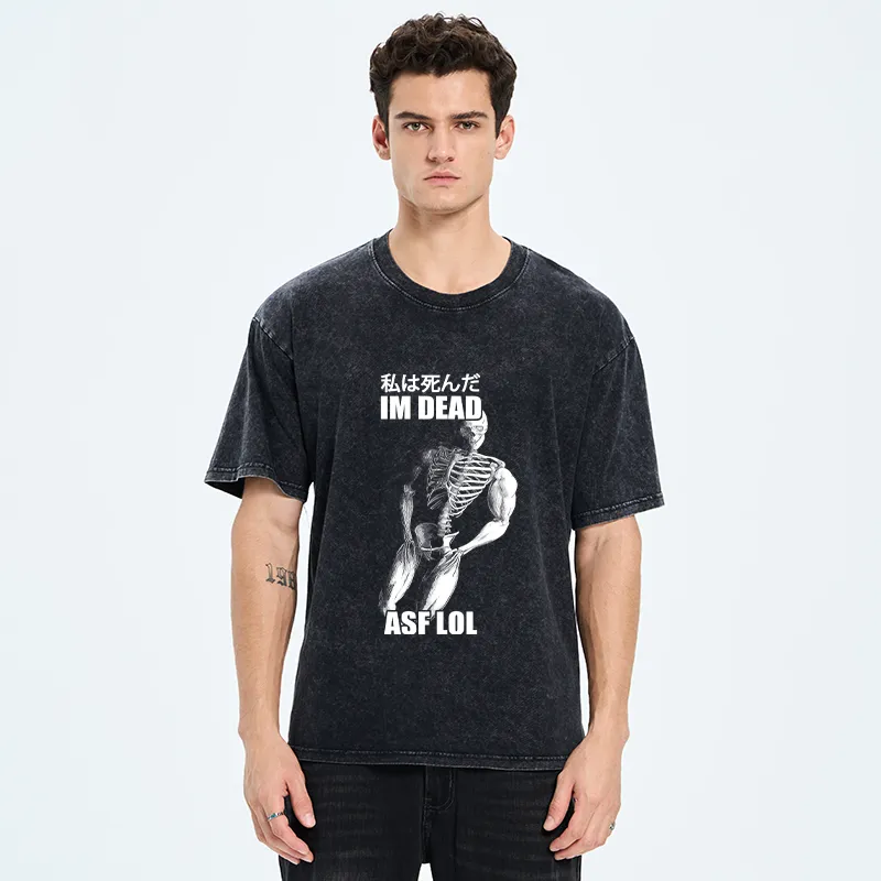 Tokyo-Tiger I'm Dead Asf Lol Washed T-Shirt