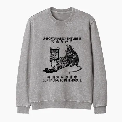 Tokyo-Tiger The Vibe Is Continuing To Deteriorate Washed Terry Sweatshirt
