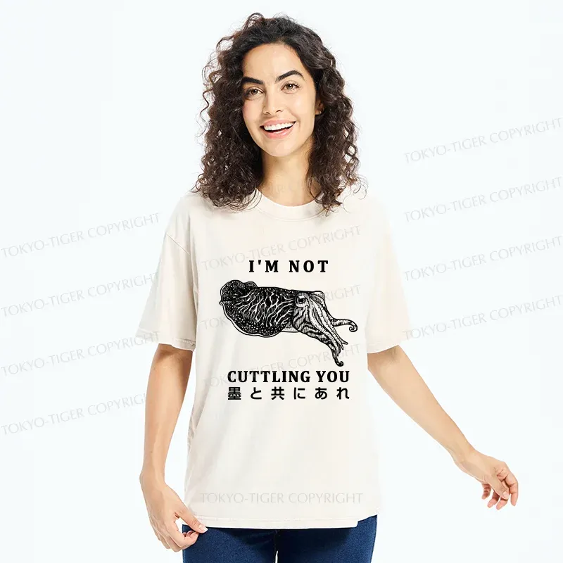 Tokyo-Tiger I'm Not Cuttling You Washed T-Shirt