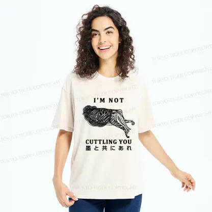 Tokyo-Tiger I'm Not Cuttling You Washed T-Shirt