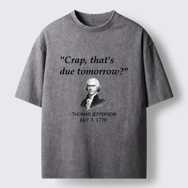 Tokyo-Tiger Funny Meme Jefferson Last Minute Deadline Panic Washed T-Shirt