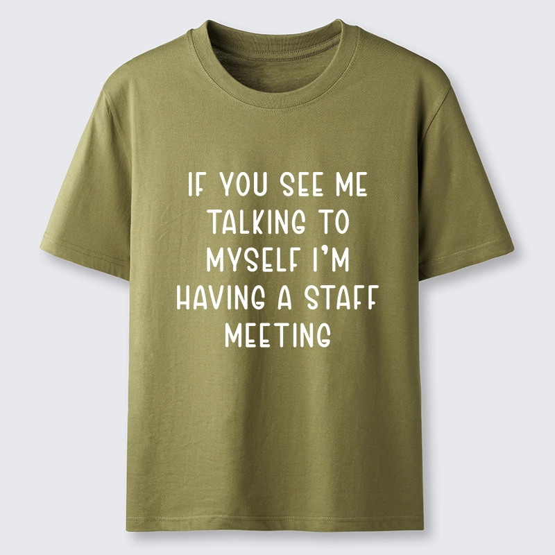 Tokyo-Tiger My Staff Meeting Is Self Talk Classic T-Shirt