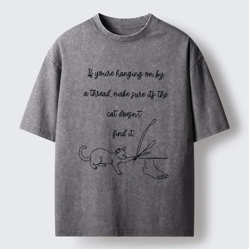Tokyo-Tiger Cat Finds Your Last Thread Quote Washed T-Shirt