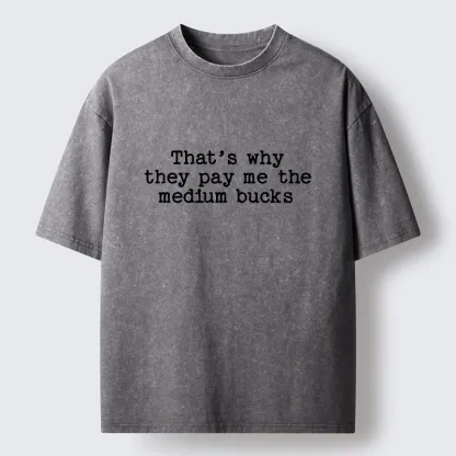 Tokyo-Tiger Relatable Work Salary Funny Quote Washed T-Shirt