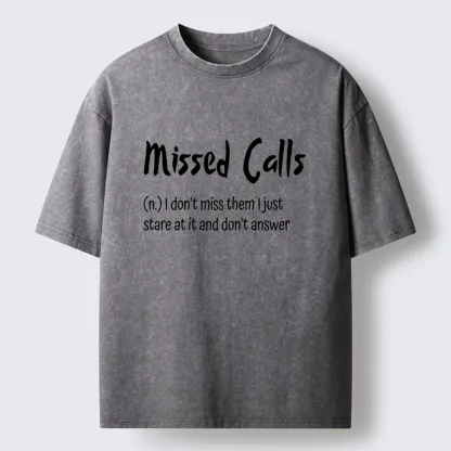 Tokyo-Tiger Funny Meme Missed Calls Definition Washed T-Shirt