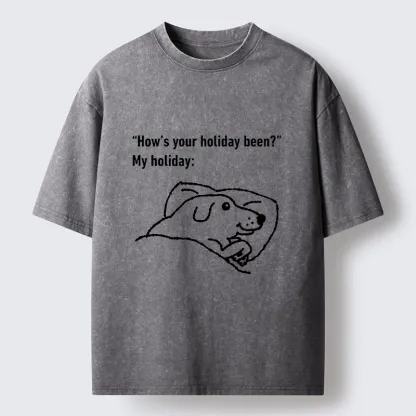 Tokyo-Tiger Tired Dog After Long Holiday Break Washed T-Shirt