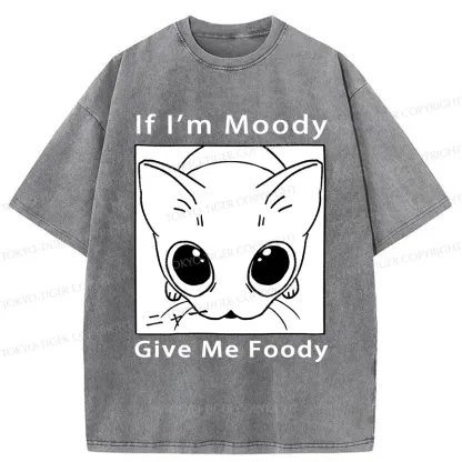 Tokyo-Tiger If I'm Moody Give Me Foody Washed T-Shirt