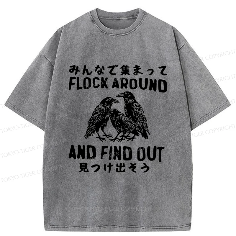Tokyo-Tiger Flock Around And Find Out Washed T-Shirt