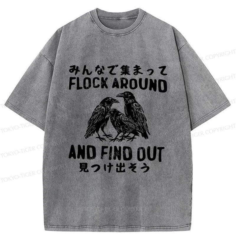 Tokyo-Tiger Flock Around And Find Out Washed T-Shirt