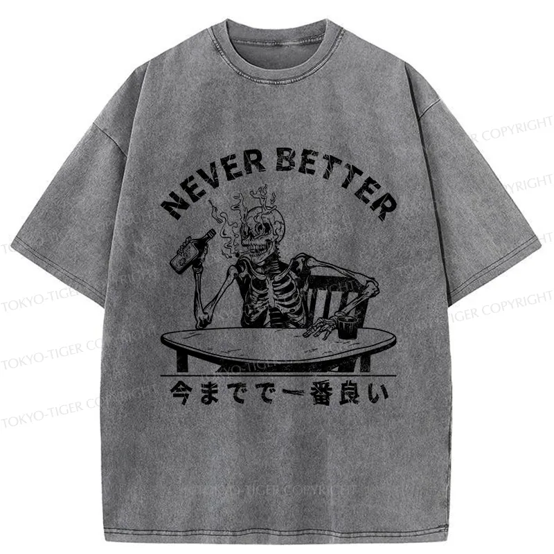 Tokyo-Tiger Never Better Japanese Washed T-Shirt