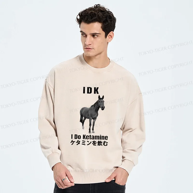 Tokyo-Tiger IDK I Do Ketamine Washed Sweatshirt