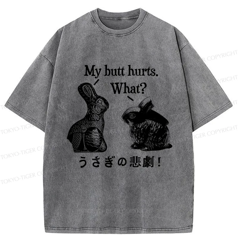 Tokyo-Tiger Funny Rabbit Butt Hurts Washed T-Shirt
