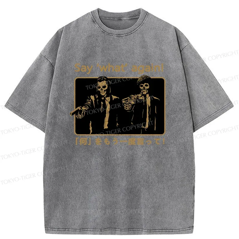 Tokyo-Tiger Say ‘What’ Again Washed T-Shirt