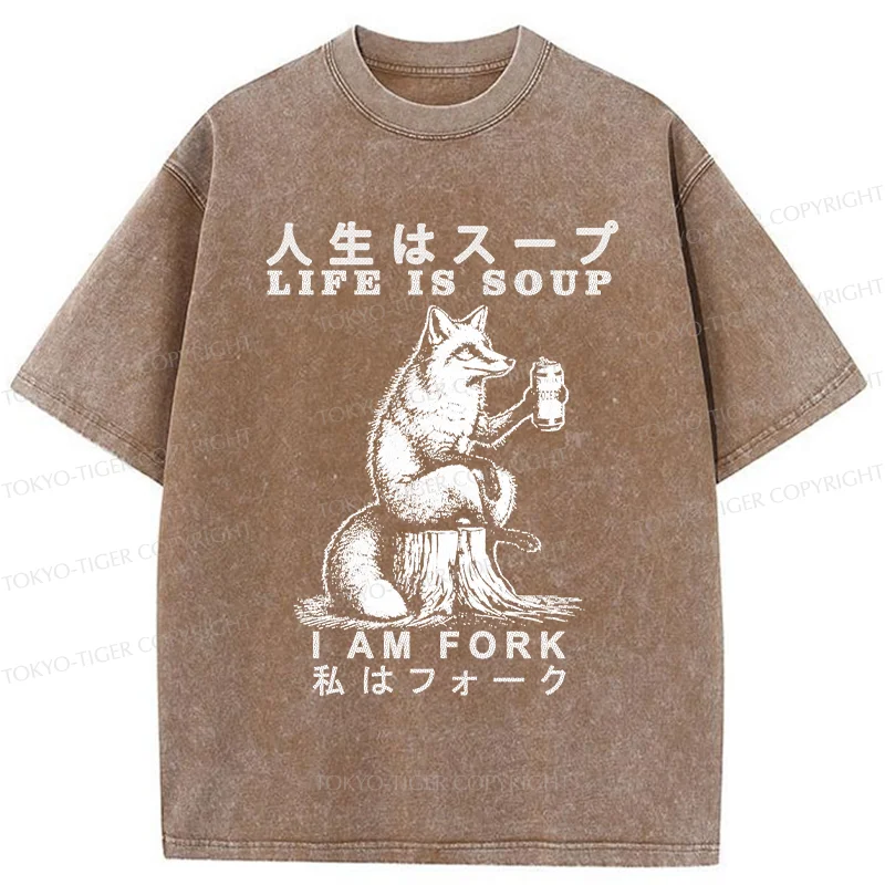 Tokyo-Tiger Life Is Soup I Am Fork Funny Washed T-Shirt