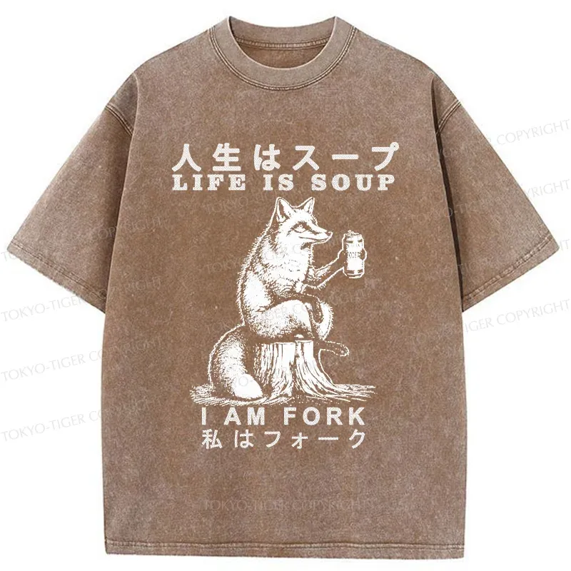 Tokyo-Tiger Life Is Soup I Am Fork Funny Washed T-Shirt