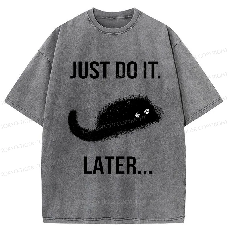 Tokyo-Tiger Just Do It Later Washed T-Shirt