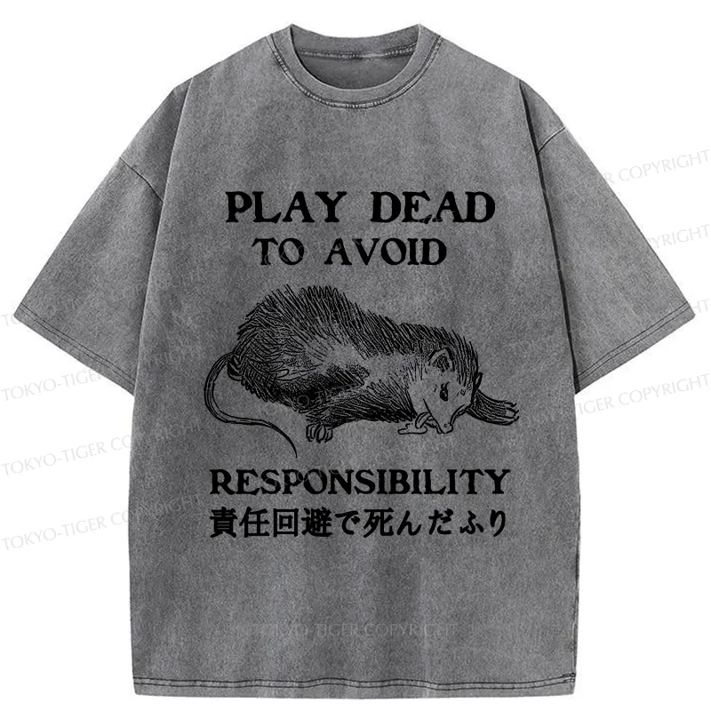 Tokyo-Tiger Play Dead To Avoid Responsibility Washed T-Shirt