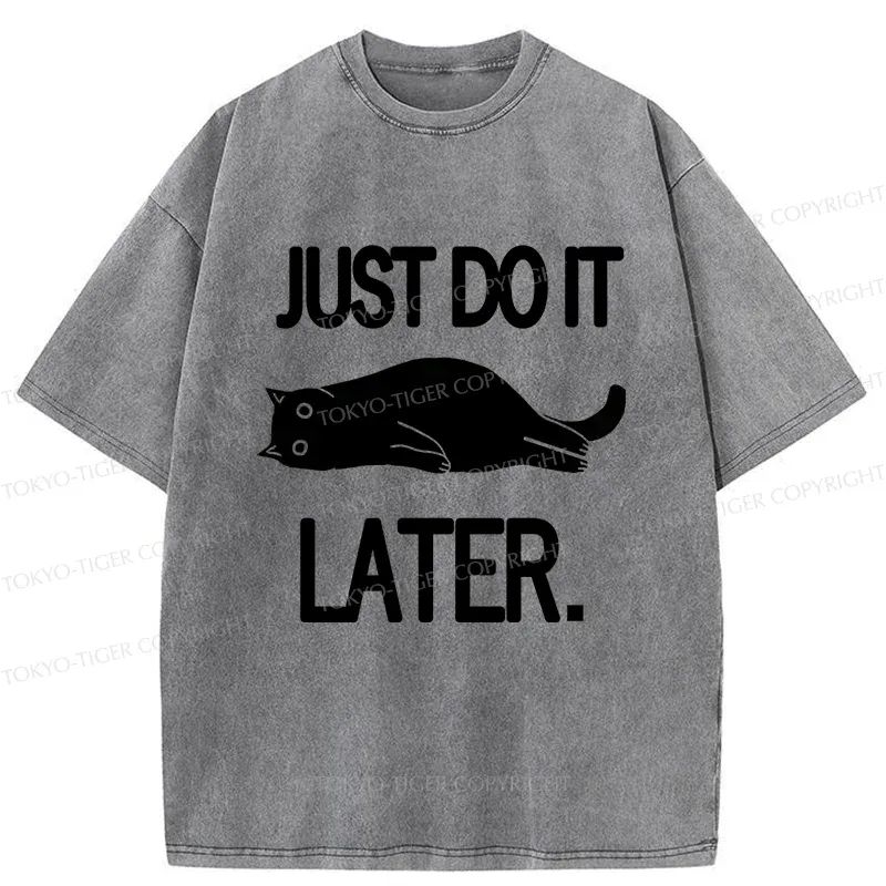 Tokyo-Tiger Just Do It Later Washed T-Shirt