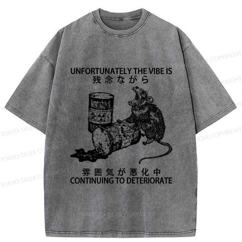 Tokyo-Tiger The Vibe Is Continuing To Deteriorate Washed T-Shirt