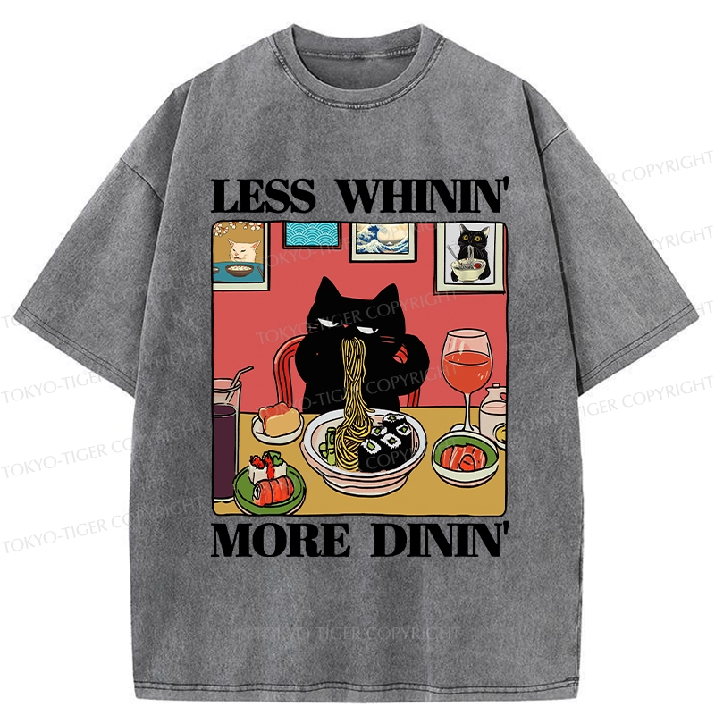 Tokyo-Tiger Less Whinin' More Dinin' Washed T-Shirt