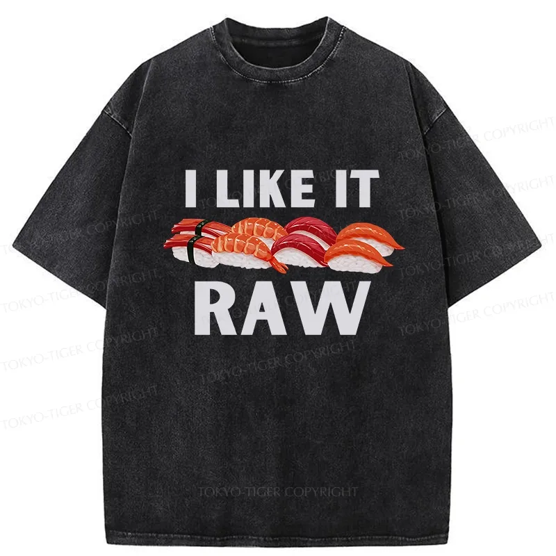 Tokyo-Tiger Sushi I Like It Raw Washed T-Shirt Sale