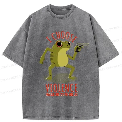 Tokyo-Tiger I Choose Violence Funny Washed T-Shirt