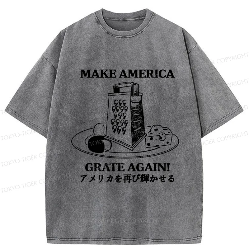 Tokyo-Tiger Make America Grate Again Funny Washed T-Shirt