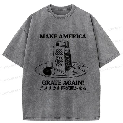 Tokyo-Tiger Make America Grate Again Funny Washed T-Shirt