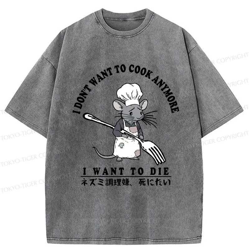 Tokyo-Tiger I Don't Want To Cook Anymore Washed T-Shirt